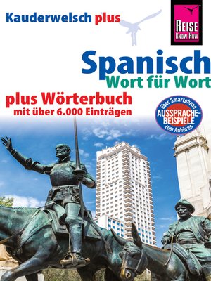 cover image of Reise Know-How Sprachführer Spanisch--Wort für Wort plus Wörterbuch mit über 6.000 Einträgen